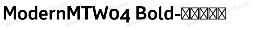 ModernMTW04 Bold字体转换